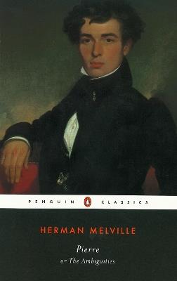 Pierre: Or the Ambiguities - Herman Melville - cover