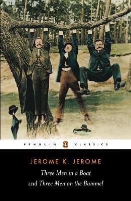 Three Men in a Boat and Three Men on the Bummel - Jerome K. Jerome - cover