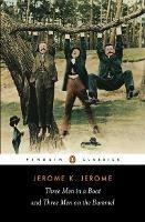 Three Men in a Boat and Three Men on the Bummel - Jerome K. Jerome - cover
