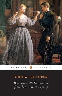 Miss Ravenel's Conversion from Secessions to Loyalty - John W. De Forest - cover