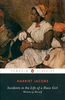 Incidents in the Life of a Slave Girl: Written by Herself - Harriet Jacobs - cover