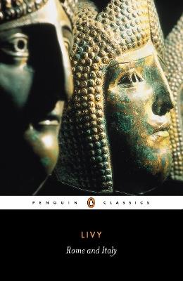 Rome and Italy: The History of Rome from its Foundation - Livy - cover