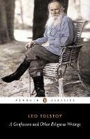 A Confession and Other Religious Writings - Leo Tolstoy - cover