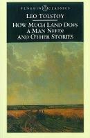 How Much Land Does a Man Need? & Other Stories - Leo Tolstoy - cover