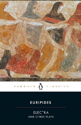 Electra and Other Plays - Euripides - cover