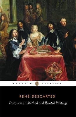 Discourse on Method and Related Writings - René Descartes - cover