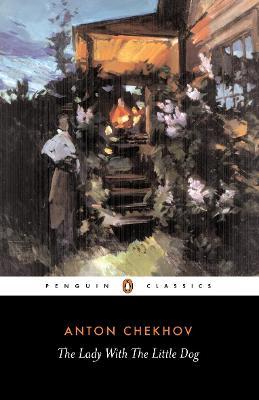 The Lady with the Little Dog and Other Stories, 1896-1904 - Anton Chekhov - cover