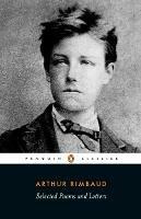 Selected Poems and Letters - Arthur Rimbaud - cover