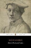Poems and Letters: Selections, with the 1550 Vasari Life