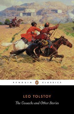 The Cossacks and Other Stories - Leo Tolstoy - cover