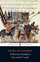 The Book of Contemplation: Islam and the Crusades