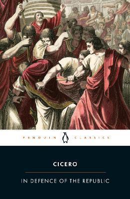 In Defence of the Republic - Cicero - cover