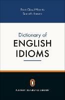 The Penguin Dictionary of English Idioms - Daphne M Gulland,David Hinds-Howell - cover