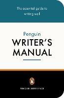 The Penguin Writer's Manual - Martin Manser,Stephen Curtis - cover