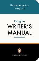 The Penguin Writer's Manual - Martin Manser,Stephen Curtis - cover