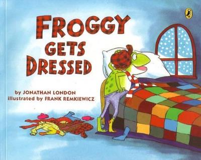 Froggy Gets Dressed - Jonathan London - cover