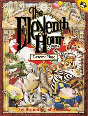 The Eleventh Hour: A Curious Mystery - Graeme Base - cover