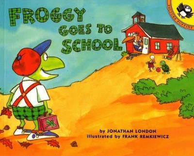 Froggy Goes to School - Jonathan London - cover