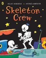 Funnybones: Skeleton Crew - Allan Ahlberg - cover