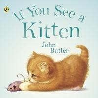 If You See A Kitten - John Butler,John Butler (PUK Rights) - cover