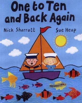 One to Ten and Back Again - Nick Sharratt,Sue Heap - cover