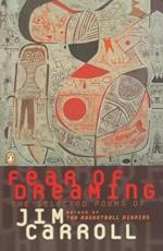 Fear of Dreaming: The Selected Poems