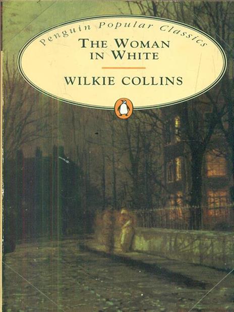 The Woman in White - Wilkie Collins - copertina