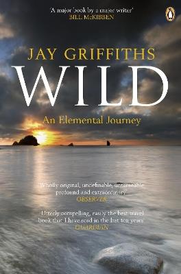 Wild: An Elemental Journey - Jay Griffiths - cover