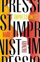 The Impressionist - Hari Kunzru - cover