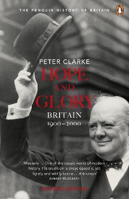 Hope and Glory: Britain 1900-2000 - Peter Clarke - cover