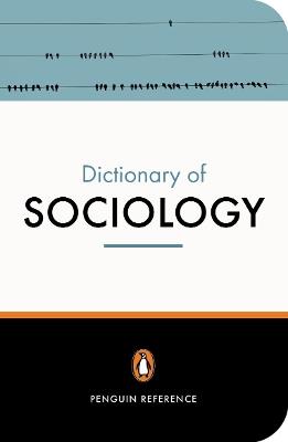 The Penguin Dictionary of Sociology - Bryan Turner,Nicholas Abercrombie,Stephen Hill - cover