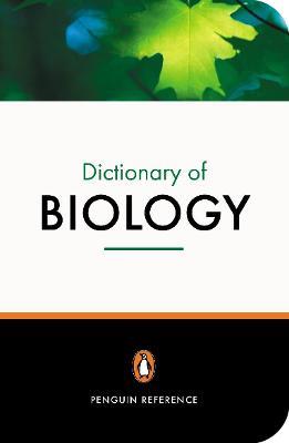The Penguin Dictionary of Biology - Michael Hickman,Michael Thain - cover