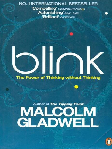 Blink: The Power of Thinking Without Thinking - Malcolm Gladwell - cover