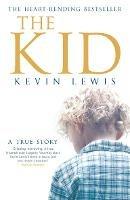 The Kid: A True Story - Kevin Lewis - 4