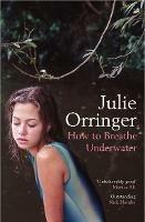How to Breathe Underwater - Julie Orringer - cover
