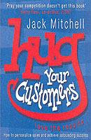 Hug Your Customers: Love the Results - Jack Mitchell - cover