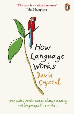 How Language Works - David Crystal - cover