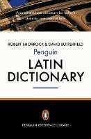 The Penguin Latin Dictionary - Robert Shorrock - cover
