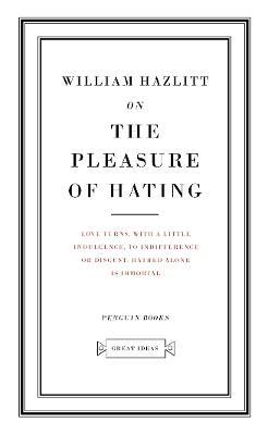 On the Pleasure of Hating - William Hazlitt - cover