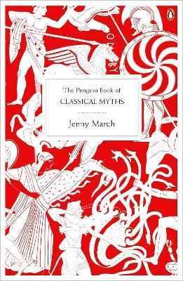 The Penguin Book of Classical Myths - Jennifer March - cover