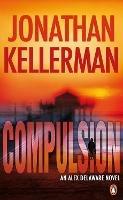 Compulsion: An Alex Delaware Thriller