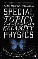 Special Topics in Calamity Physics - Marisha Pessl - cover