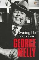 Owning Up: The Trilogy - George Melly - cover