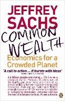 Common Wealth: Economics for a Crowded Planet - Jeffrey Sachs - cover