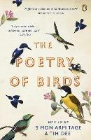 The Poetry of Birds: edited by Simon Armitage and Tim Dee - Simon Armitage - cover