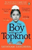 The Boy with the Topknot: A Memoir of Love, Secrets and Lies - Sathnam Sanghera - cover