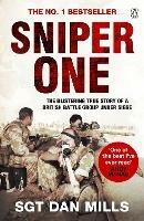 Sniper One: ‘The Best I’ve Ever Read’ – Andy McNab - Dan Mills - cover