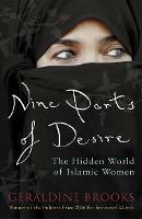 Nine Parts of Desire: The Hidden World of Islamic Women