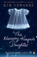 The Memory Keeper's Daughter - Kim Edwards - 2
