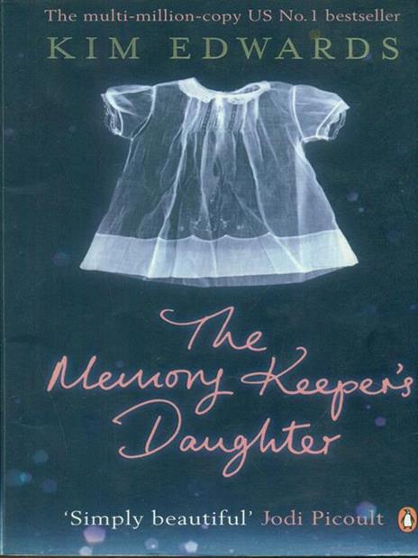 The Memory Keeper's Daughter - Kim Edwards - cover